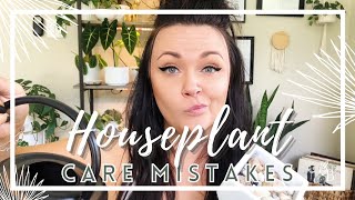 Mistakes Were MADE | 8 Common House Plant Care Mistakes