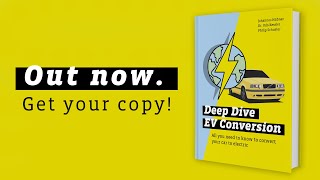 Deep dive EV conversion || All you need to know to convert your car to electric || Book Promotion