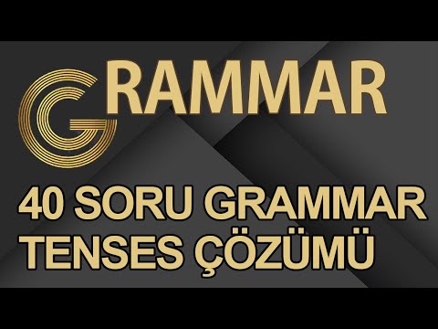 40 Soru Grammar Tenses Çözümü - Özel Taktikler İle - Daha Kolayı Yok!