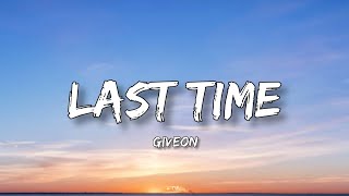Giveon - Last Time (Lyrics) ft. Snoh Aalegra