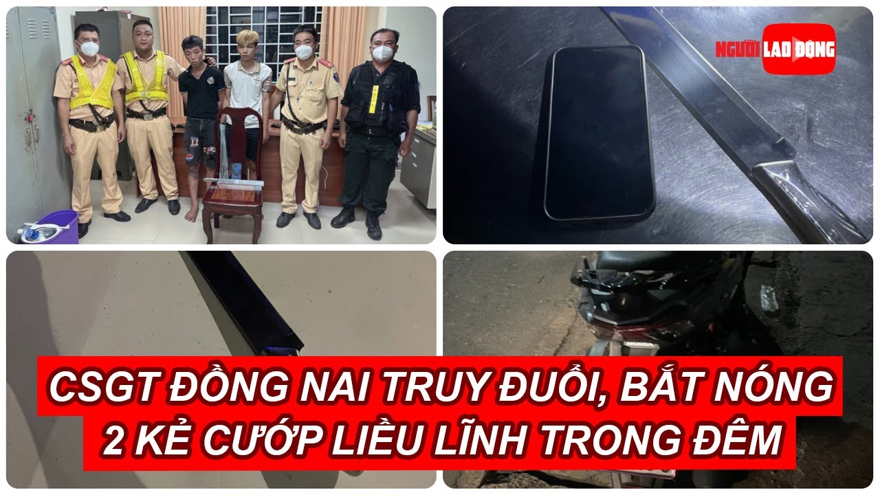 CSGT Đồng Nai truy đuổi, bắt nóng 2 kẻ cướp liều lĩnh... - youtube