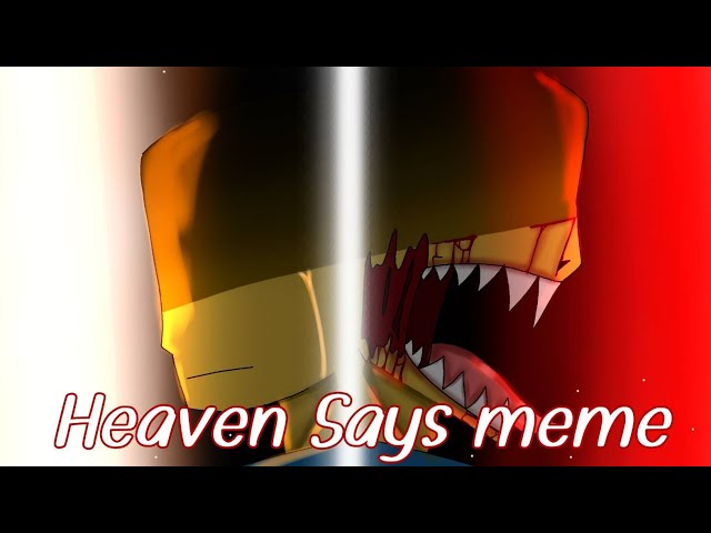 Heaven Says meme |animation| (Flipaclip)roblox Residence massacre. class=