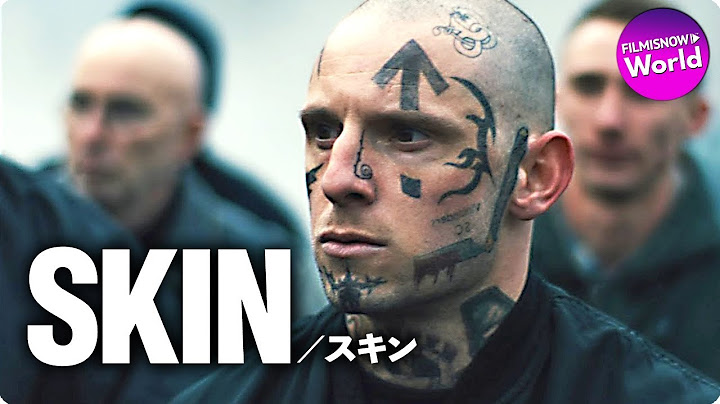 ジェイミー・ベル主演！映画『SKIN／スキン』予告編