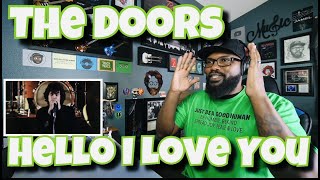 The Doors - Hello, I Love You | REACTION