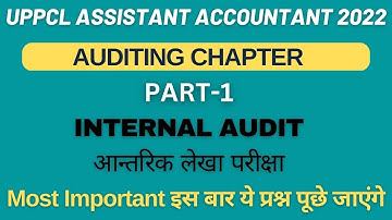 UPPCL ASSISTANT ACCOUNTANT I  AA I AUDITING CLASS II INTERNAL AUDIT (आन्तरिक लेखा परीक्षा)  PART-1