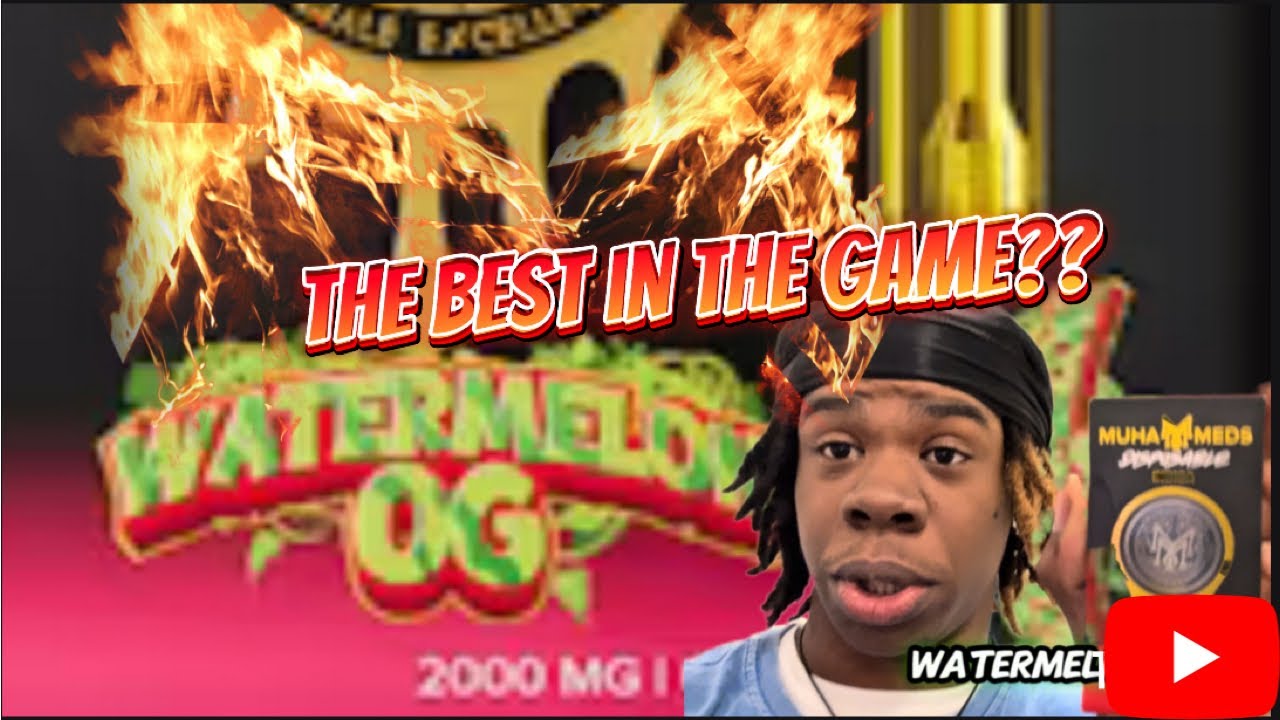 Muha Meds Watermelon OG – Gas or Trash?!