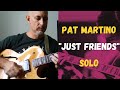 Video thumbnail of ""Just Friends" - Pat Martino guitar solo transcription"