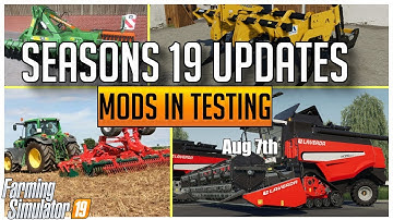 SEASONS UPDATE | MODS IN TESTING | FARMING SIMULATOR 19