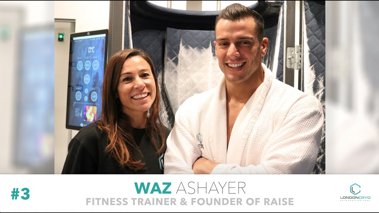 LondonCryo Cryotherapy Podcast Episode 3 | PT & Fitness Expert Waz Talks Fitness Recovery