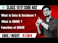 Class 10 IT Code 402 | Chapter 1 Database Management System | DBMS Lec - 1 (2023 - 2024)