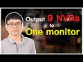 How to Connect 9 NVRs to a Single Monitor