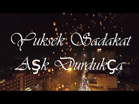 Yüksek Sadakat || Aşk Durdukça (Lyrics)