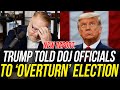 NEW SENATE REPORT: Donald Trump Explicitly Told DOJ Officials to "OVERTURN THE ELECTION!"