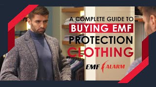 COMPLETE GUIDE TO BUYING  EMF PROTECTION CLOTHING