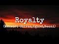 Maestro Chives,Egzod,Neoni - Royalty (lyrics video)