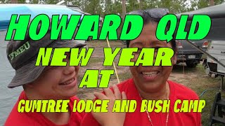 Howard Qld. New Year at Gumtree Lodge Bush Camp