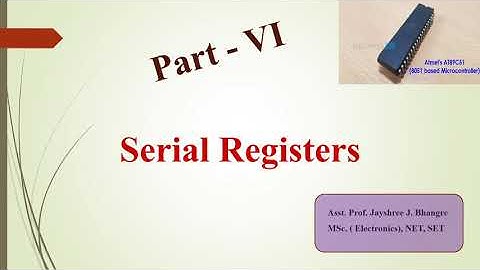 Part 6:  8051 Microcontroller: Serial Registers