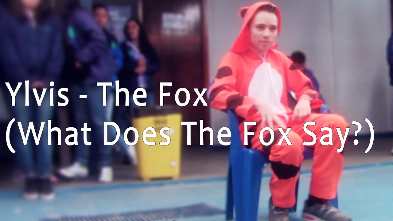 Ylvis - The Fox (What Does The Fox Say?) Escola Interação - Campos do ...