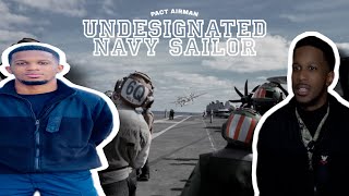BEING AN UNDESIGNATED NAVY SAILOR | PACT AIRMAN
