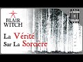 Blair witch  la vrit sur la sorcire