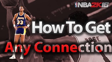 NBA 2k16 How to Get Any Connection on My Career