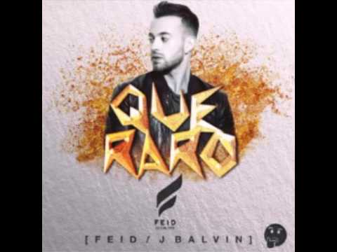 Que Raro J Balvin Feid