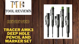 Tracer AMK3 deep hole pencil and marker set - reviewed