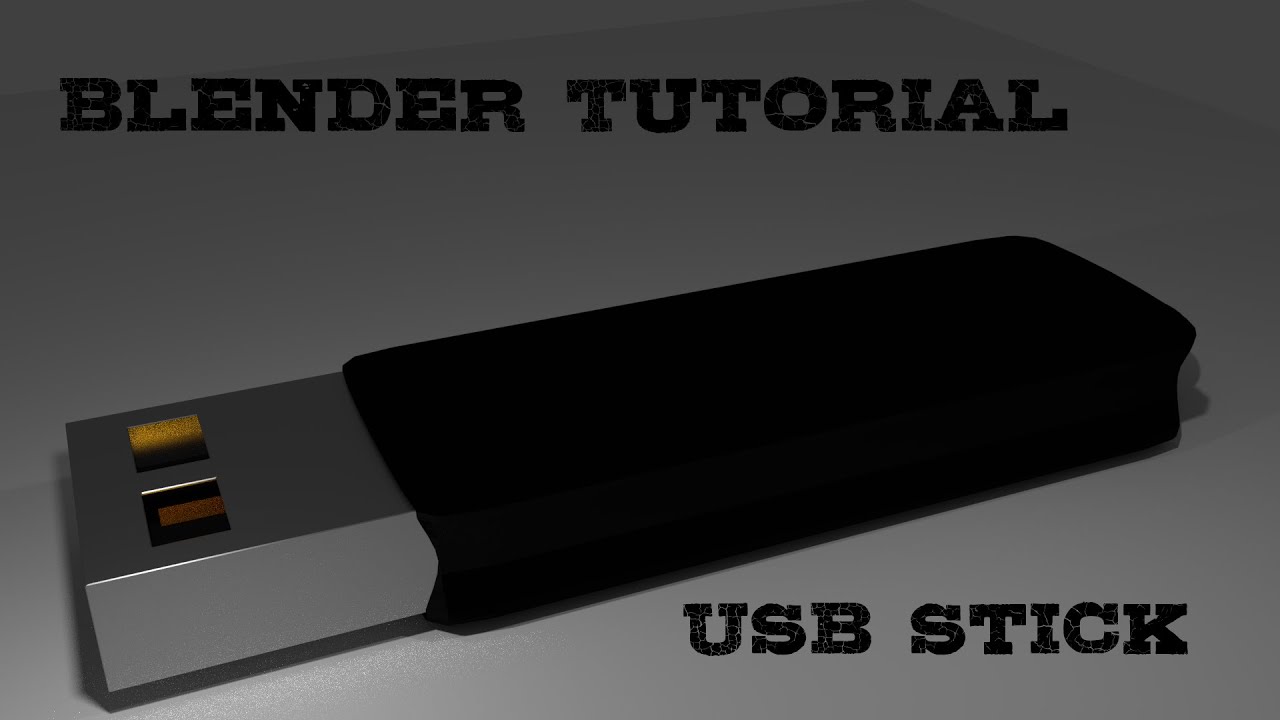 USB Stick Blender Tutorial YouTube