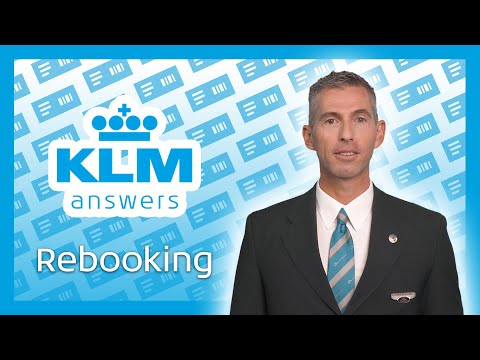 KLM Answers: Rebooking ?