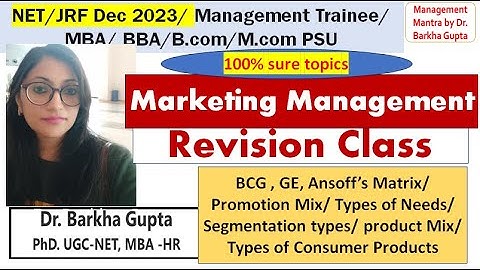 Marketing Management/ sure topics  Revision class/ management/ MBA/ BBA/ ugc net/ Dr. Barkha Gupta
