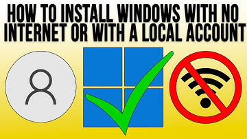 How to Install Windows with a Local User Account or Without an Internet Connection