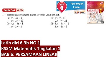KSSM Matematik Tingkatan 1 Bab 6 latih diri 6.3b persamaan linear buku teks tingkatan 1 pt3