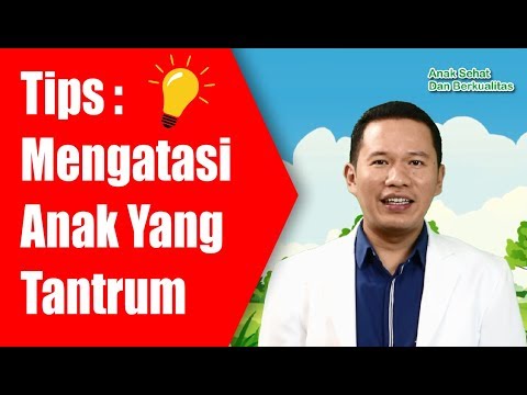 Video: Cara Menenangkan Anak Tantrum