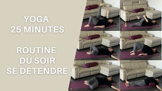 Yoga : Routine 25 minutes - Se détendre.