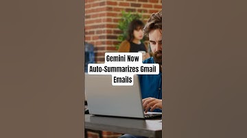 Gemini Now Auto-Summarizes Gmail Emails – Huge Time Saver from Google!