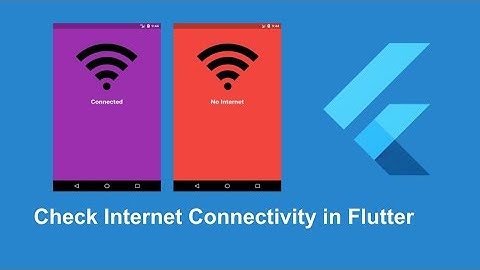 Flutter: Internet Connectivity | Check Internet Connectivity in flutter
