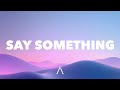 A Great Big World, Christina Aguilera - Say Something (Lyrics)