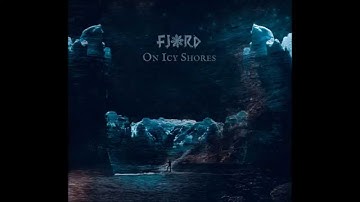 Fjord - Among Shards of Dreams I Walk