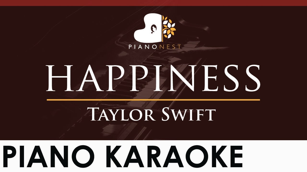 Taylor Swift - happiness - HIGHER Key (Piano Karaoke Instrumental)