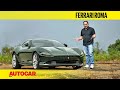 Ferrari Roma India review - Bellissimo! | First Drive | Autocar India