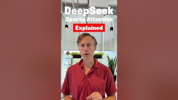 DeepSeek Sparse Attention Explained