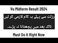 Today Vu Midterm Result 2024 Update || Must Do it Right Now