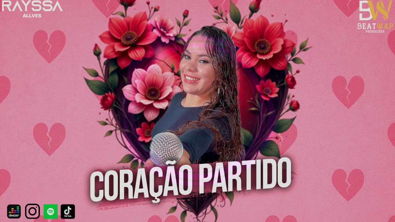 RAYSSA ALLVES - CORAÇÃO PARTIDO - A PRINCESA DA SOFRÊNCIA
