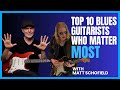 Top 10 blues guitarists who matter most  with matt schofield