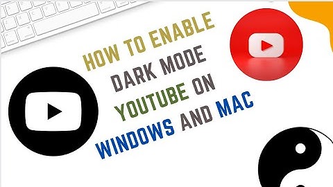 How to Enable Dark Mode for YouTube on Windows and Mac