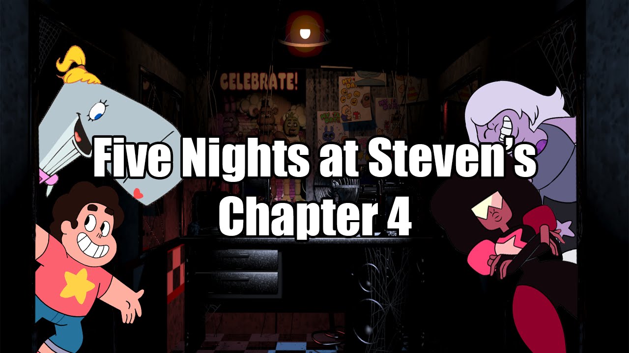 Five Nights at Steven's Chapter 4