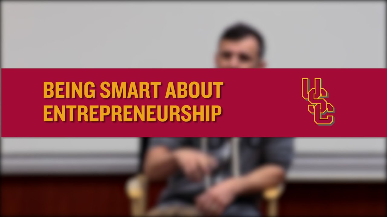 Entrepreneurship: Being Smart & Building Legacy