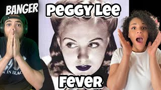 THIS WAS GREAT!! | FIRST TIME HEARING Peggy Lee - Fever REACTION
