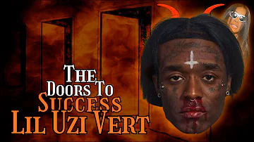 The Doors To Success | Lil Uzi Vert