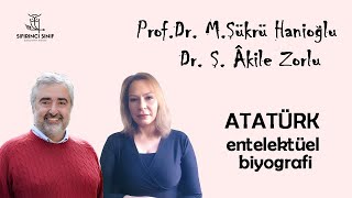Atatürk:Entelektüel Biyografi Prof.Dr. Şükrü Hanioğlu  Dr. Ş. Âkile Zorlu #odtü #princeton #atatürk
